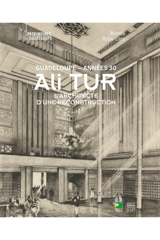 Ali Tur, Guadeloupe années 30 : L'architecte d'une reconstruction 
