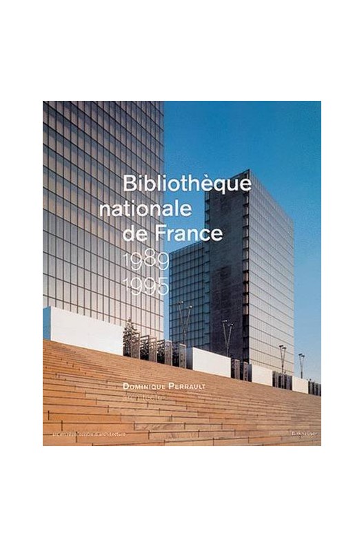 Dominique Perrault / Bibliothèque nationale de France, 1989-1995