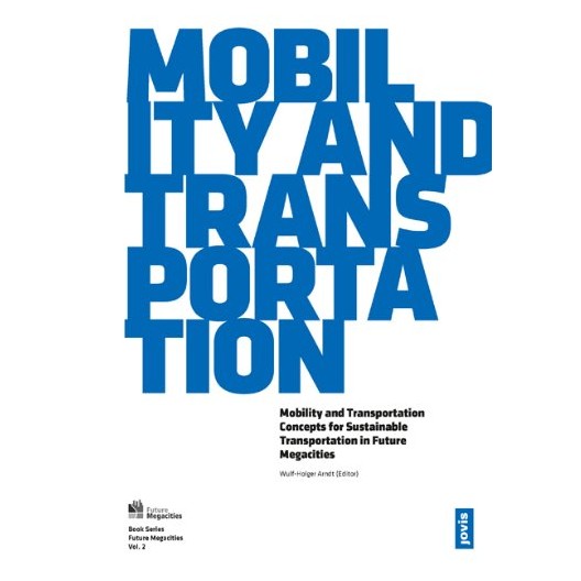Future Megacities 2: Mobility and Transportation 