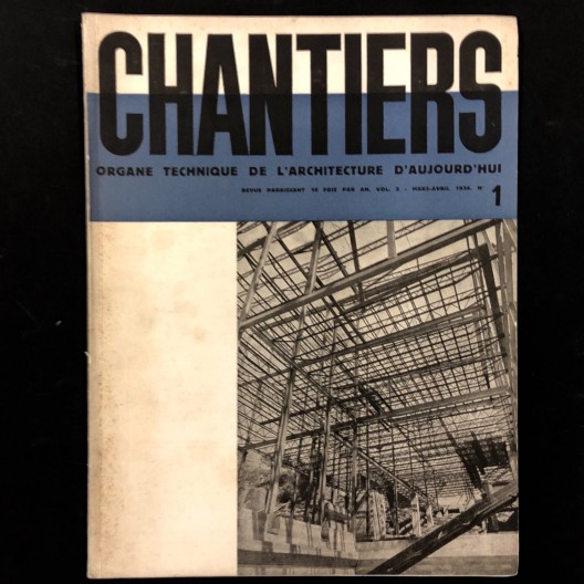 Revue Chantiers n° 1 mars - avril 1934 / maisons usinées.