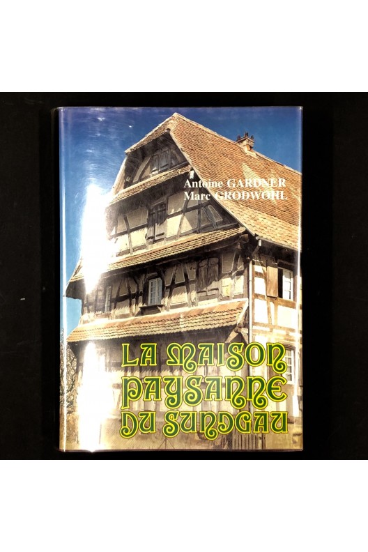 L'architecture paysanne du Sundgau