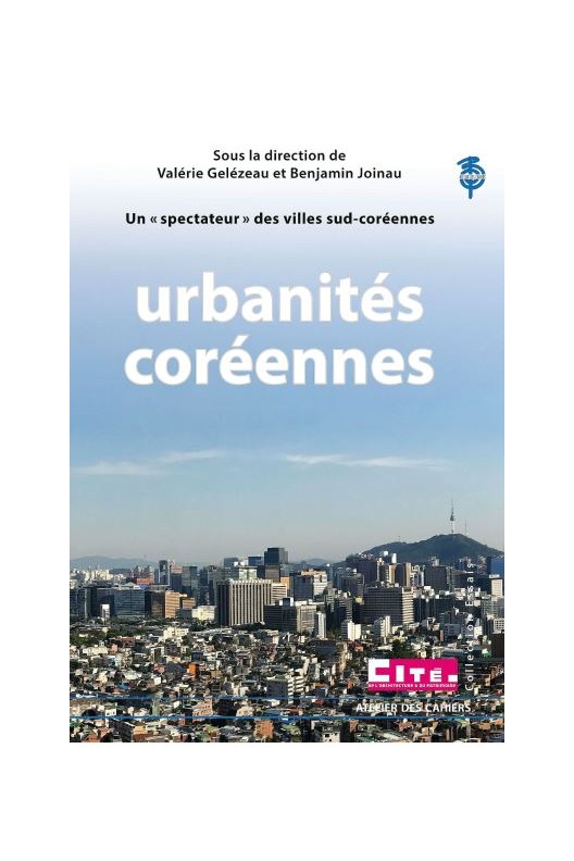 Urbanités coréennes / Un "spectateurs" des villes sud-coréennes. 