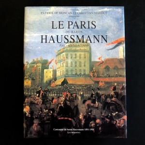 Le Paris du Baron Haussmann - Paris sous le Second Empire