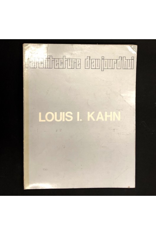 Louis I. Kahn / Oeuvres 1963-1969 / L'Architecture d'Aujourd'hui