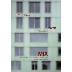 Mix : Mixité typologique du logement collectif de Le Corbusier à nos jours