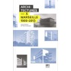 Architectures à Marseille 1900-2013