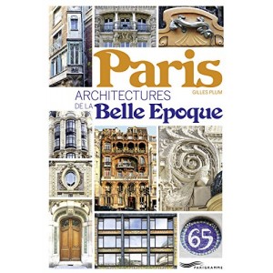 Paris, architectures de la Belle Époque
