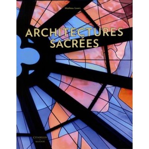 Architectures sacrées / Mathieu Lours 