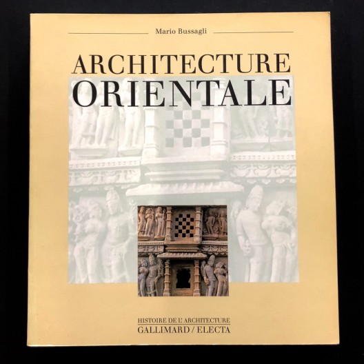 Architecture orientale. Marco Bussagli.