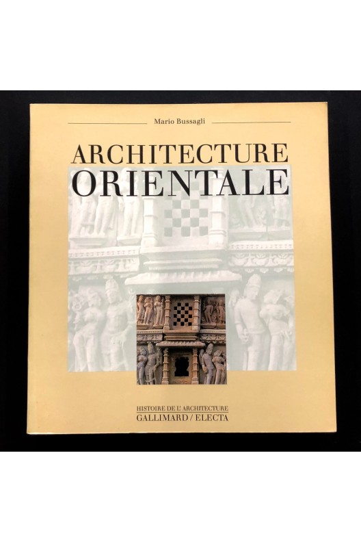 Architecture orientale. Marco Bussagli.