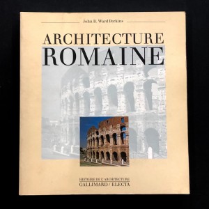 Architecture romaine / John B. Ward Perkins 