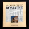 Architecture romaine / John B. Ward Perkins 