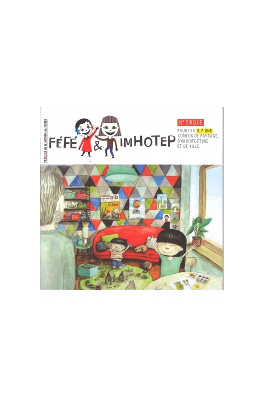 Féfé et Imhotep / Revue d'architecture pour les 3-7 ans 