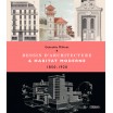 DESSIN D'ARCHITECTURE & HABITAT MODERNE 1850 - 1920  