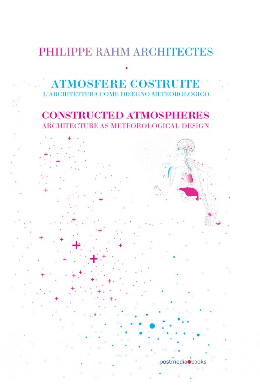 Philippe Rahm Architectes Atmosfere Costruite - Constructed Atmospheres