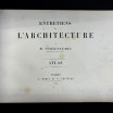 Viollet-Le-Duc / Entretiens sur l'architecture 1864
