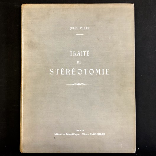 Traité de stéréotomie. Jules Pillet. 