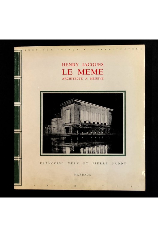 Henry Jacques le Même architecte à Megève