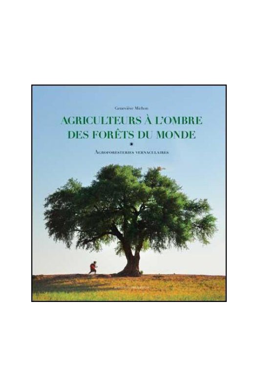 Agriculteurs à l'ombre des forêts du monde