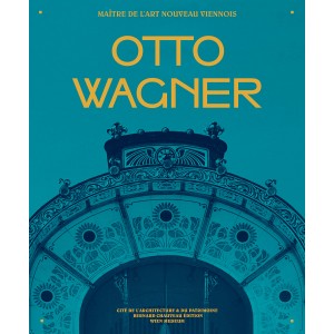 Otto Wagner - Maître de l'Art nouveau viennois 