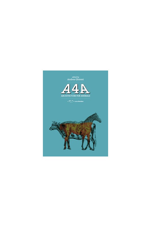 A4A. Architecture for animals. 
