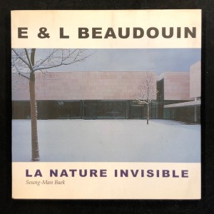 Emmanuelle & Laurent Beaudouin / La nature invisible. 