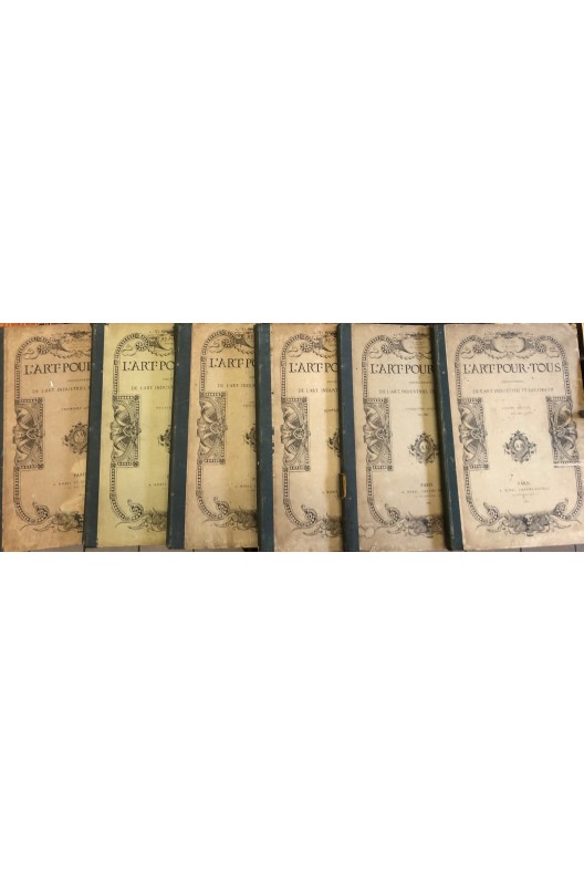 L'art pour tous, encyclopédie de l'art industriel et décoratif 1861 à 1867 6 volumes