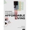 Affordable Living - Housing for Everyone 