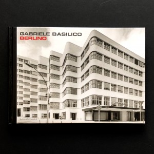 Gabriele Basilico / Berlino 