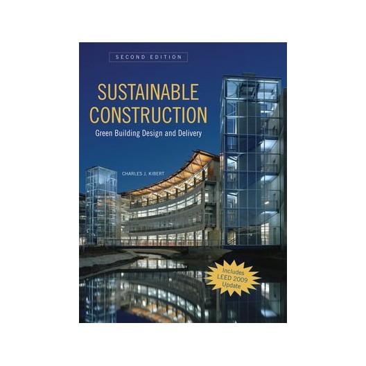 Sustainable Construction - Green Building Design and Delivery 