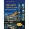 Sustainable Construction - Green Building Design and Delivery 