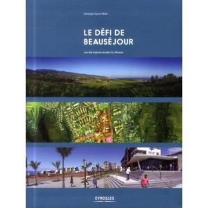Le défi de Beauséjour : Une ville tropicale durable à La Réunion.