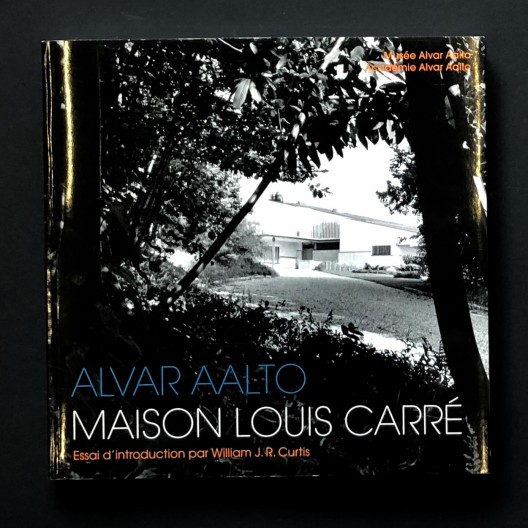 Alvar Aalto / Maison Louis Carré (Bazoches-sur-Guyonne)