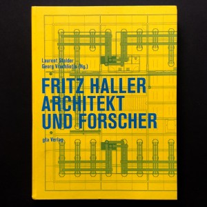 Fritz Haller - Architekt und Forscher 