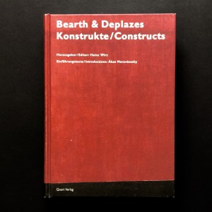Valentin Bearth and Andrea Deplazes / Konstrukte - constructs 