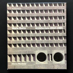 Mario Botta / architecture 1960-1985 