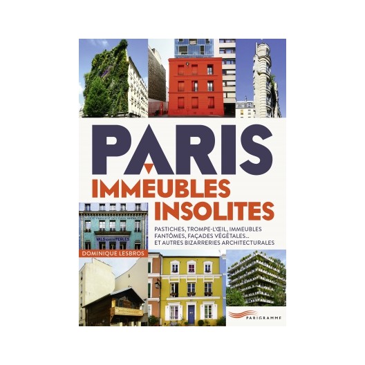  Paris, immeubles, insolites
