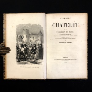 Histoire du Chatelet et du parlement de Paris 