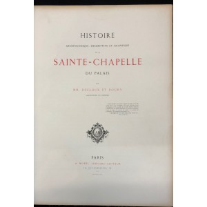 Histoire de la Saint-Chapelle du palais / Decloux et Doury 