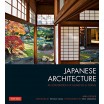 Japanese Architecture - An Exploration of Elements & Forms 