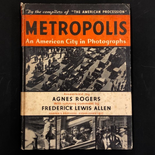 Metropolis, an American City in photographs