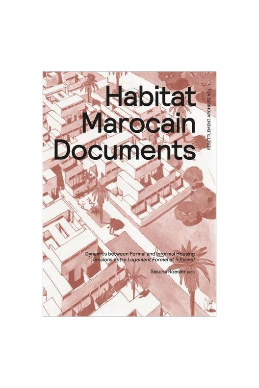 Habitat Marocain Documents - Dynamics Between Formal and Informal Housing 