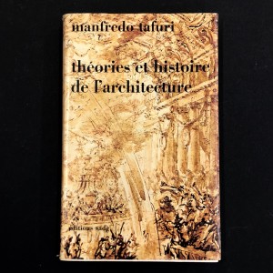 Théories et histoire de l'architecture / Manfredo Tafuri 