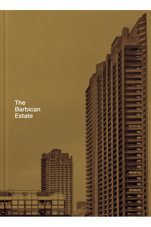The Barbican Estate / Stefi Orazi 