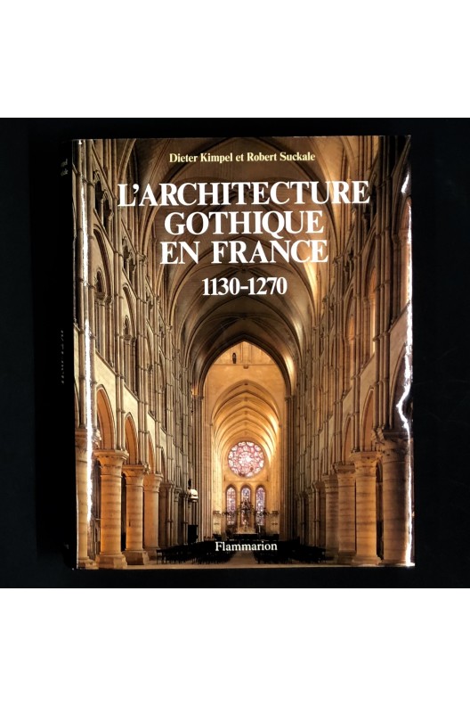 L'architecture gothique en France - 1130-1270