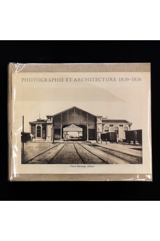 Photographie et architecture 1839-1939