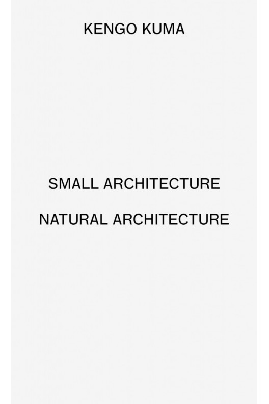 Small Architecture - Natural Architecture 