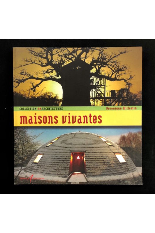 Maisons vivantes / Collection Anarchitecture.