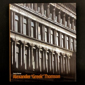 Alexander 'Greek' Thomson / Gavin Stamp 