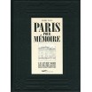 Paris pour mémoire - le livre noir des destructions haussmanniennes 